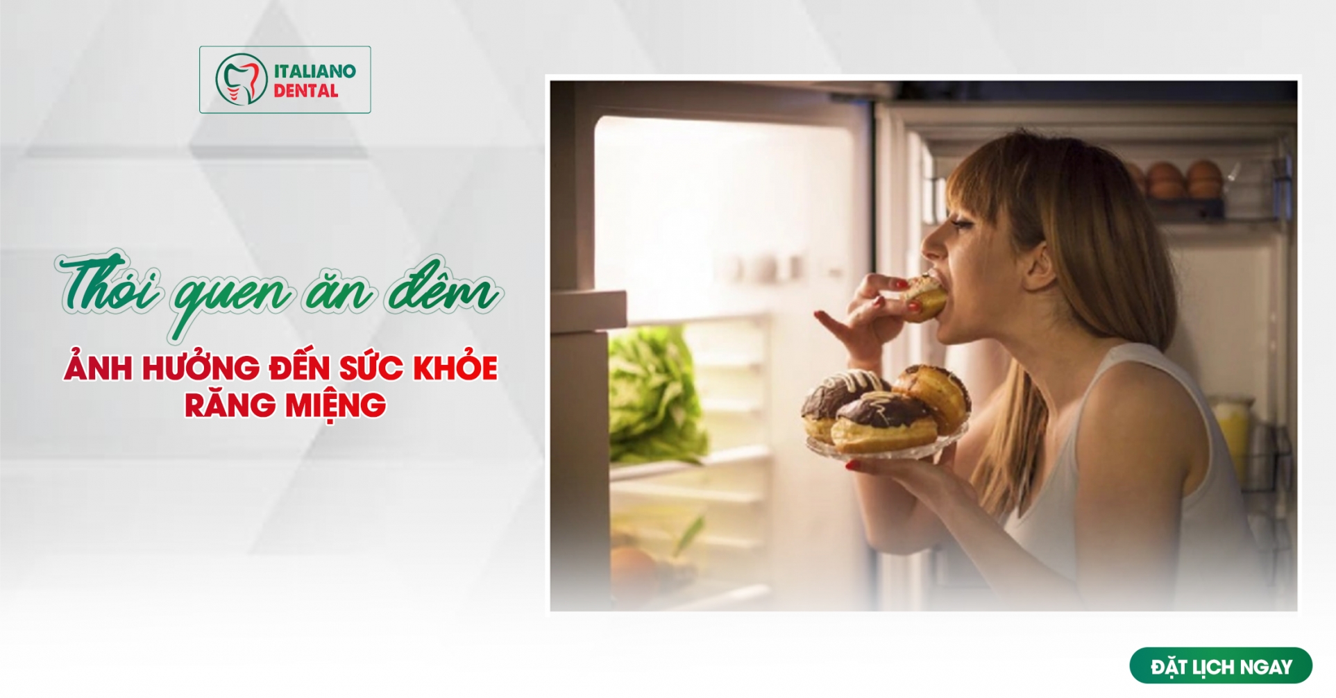 Thói quen ăn đêm ảnh hưởng gì đến sức khỏe răng miệng
