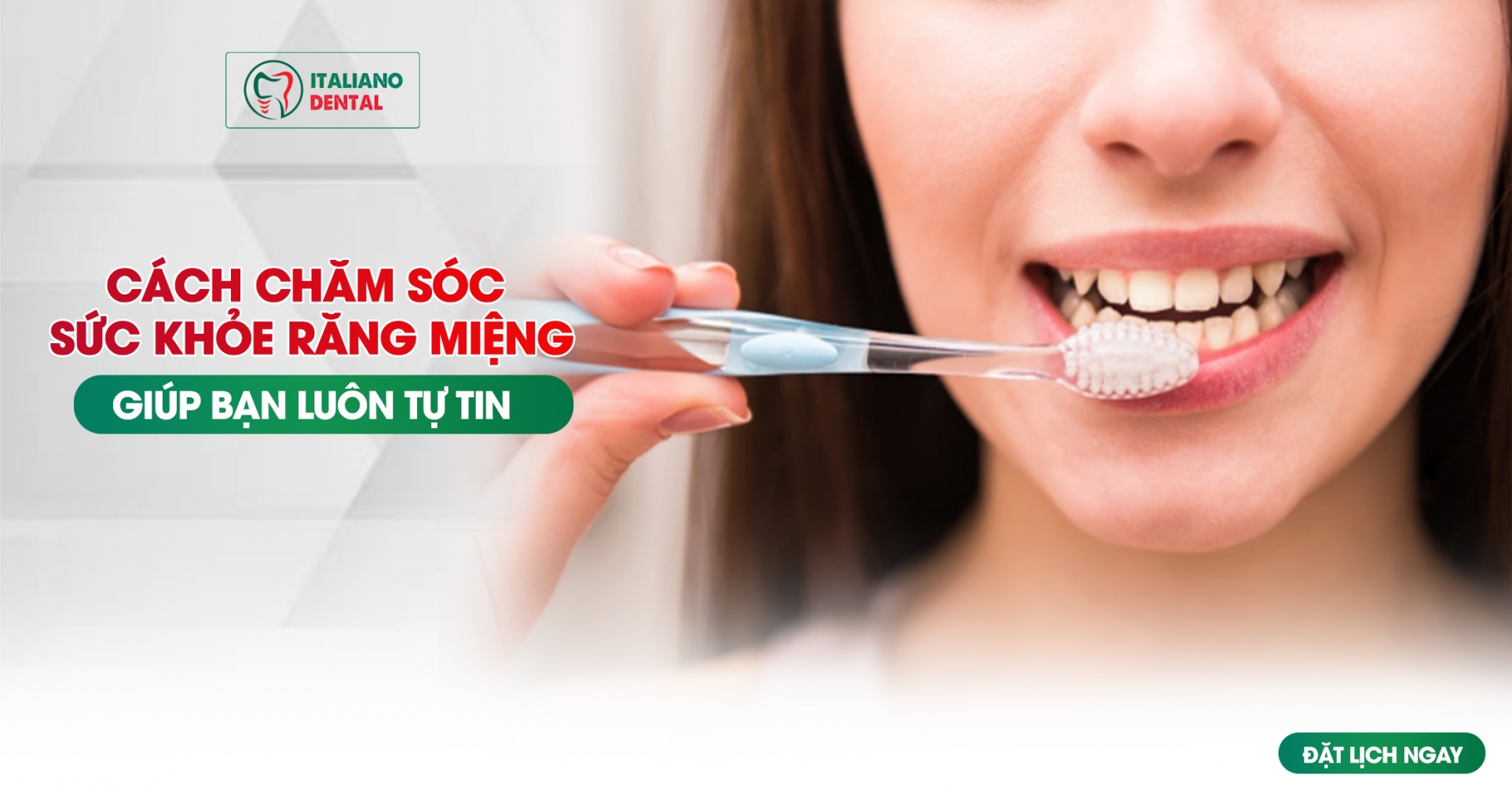 Cách chăm sóc sức khỏe răng miệng giúp bạn luôn tự tin tại Italiano